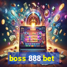 boss 888 bet